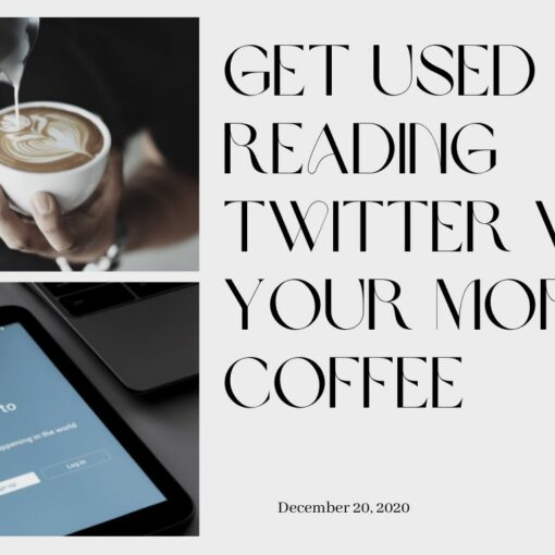 Get Used To Reading Twitter With Your Morning Coffee